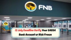 Act Now: Verify SASSA-Linked Bank Accounts by 12 July to Secure Your Monthly Grant