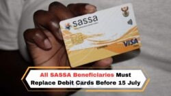 Urgent Alert: All SASSA Debit Cards Set to Expire on 15 July – Update Now to Avoid Unannounced Blocking!