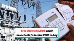 Unlock Free Power This July: SASSA Homes to Receive R500 Electricity Aid – See Eskom's Updated Subsidy List Now!