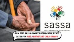 Full July 2025 SASSA Payment Calendar Released – See Exactly When Your Grant Will Arrive!