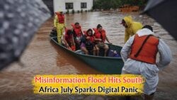 July's Digital Crisis: How Fake News Overwhelms South Africa with Misinformation
