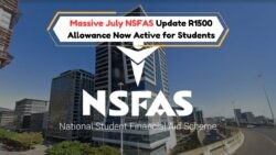 NSFAS R1,500 Grant Deposits Confirmed: Universities Announce Successful Payouts for 22 July Student Payments!
